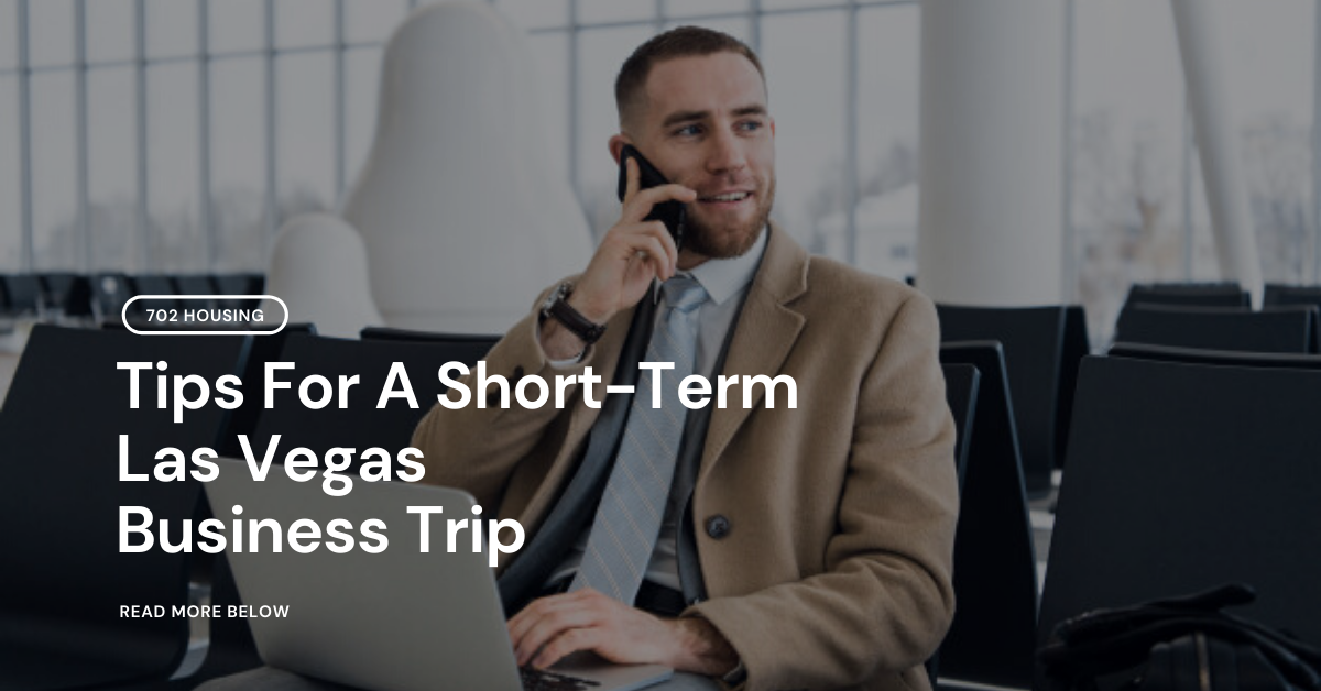 Tips for a short-term Las Vegas business trip