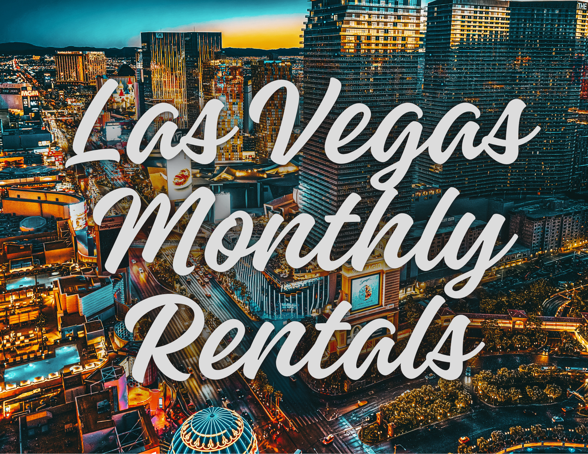 Las Vegas Strip at night with text overlay: 'Las Vegas Monthly Rentals' - Featured image for 702 Housing monthly rental options.