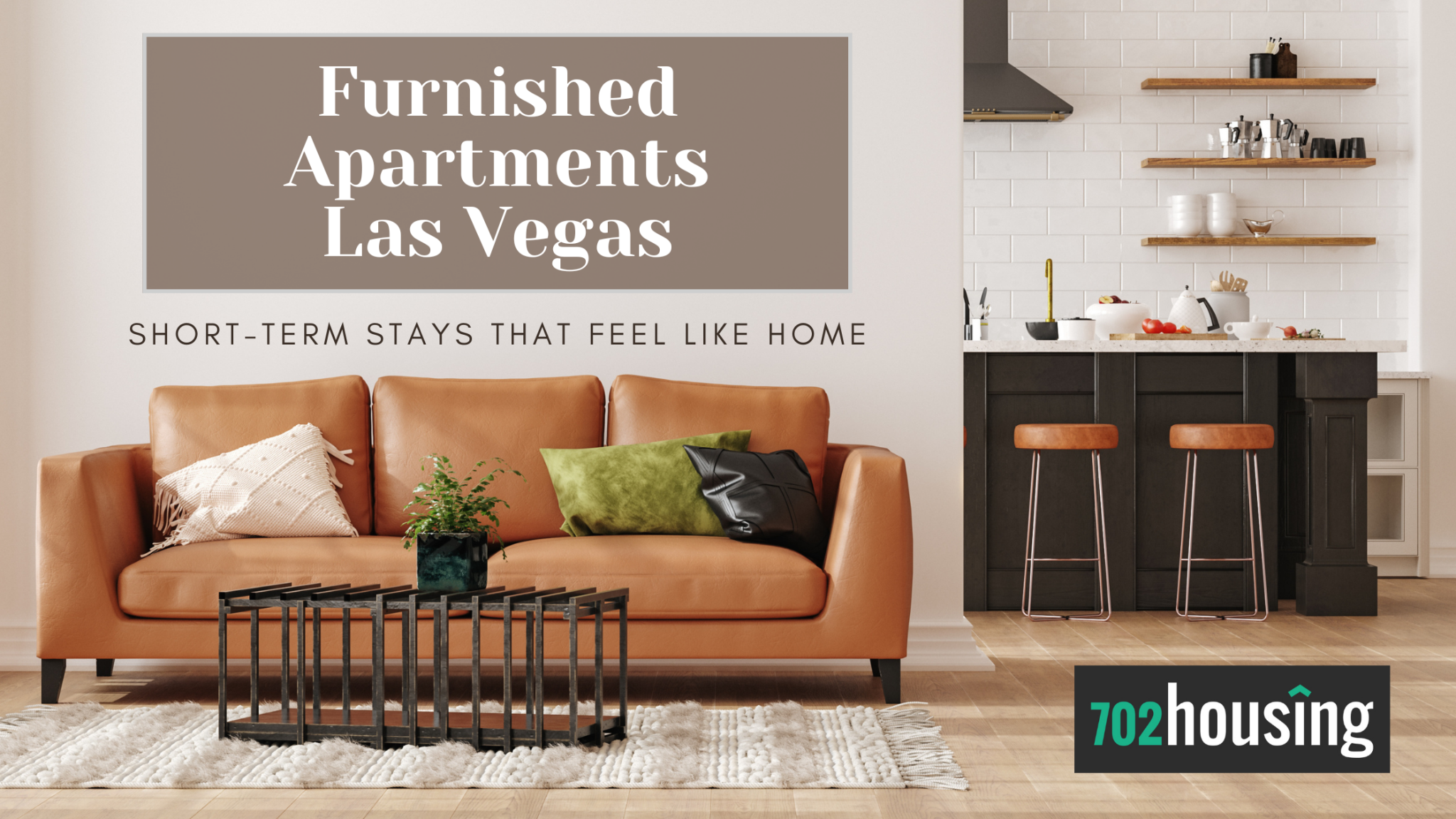 Modern furnished apartment in Las Vegas with a cozy living room and open kitchen area, perfect for short-term stays. Blog title "Furnished Apartments Vegas: Feel at Home Short-Term" displayed on the image.